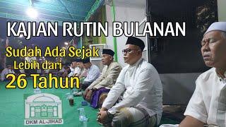 KAJIAN INI SUDAH ADA LEBIH DARI 26 TAHUN | KAJIAN RUTIN BULANAN MASJID AL-JIHAD RW 30 GBJ