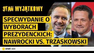 "Stan Wyjątkowy” i Goście. Specwydanie o wyborach prezydenckich: Trzaskowski kontra Nawrocki