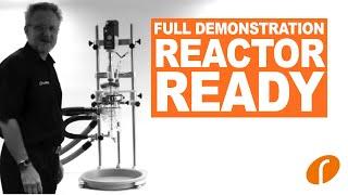 Reactor-Ready™ Lab Reactor - Full Demonstration