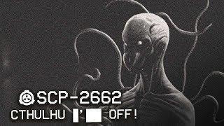 SCP-2662 - Cthulhu ██████ : Object Class: Keter : Cognitohazard SCP