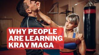 Why People Are Learning Krav Maga?