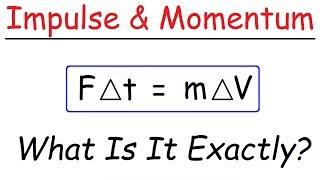 Introduction to Impulse & Momentum - Physics