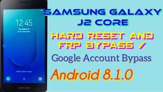 Samsung Galaxy J2 Core Google Account Bypass Android 8.1.0 SM-J260Y / Samsung J2 Core Hard Reset