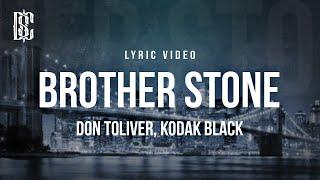 Don Toliver feat. Kodak Black - Brother Stone | Lyrics