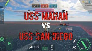 Battle Of Warships |Epic Battle ...!!!  USS MAHAN vs USS SAN DIEGO.