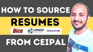 How To Source Resumes In CEIPAL From Portals | US Recruiters | @usitrecruit