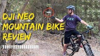 Reviewing The DJI Neo Mini Drone On The Mountain Bike Trail.