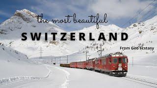 The most beautiful Switzerland - Facts, Cities, Food, Culture - Geo Ecstasy