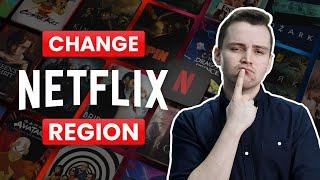 How To Change region in Netflix | Step by Step Process