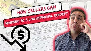 How To Respond To A Low Appraisal In 6 Steps: Home Seller Tips | Appraisal Guide | Maryland Realtor