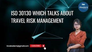 ISO 30130 Travel Risk Management