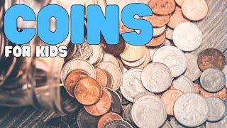 Coins for Kids | Learn the value of US coins!