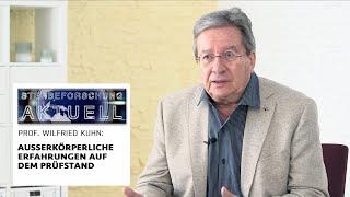 Außerkörperliche Erfahrungen auf dem Prüfstand | Wilfried Kuhn in „Sterbeforschung aktuell“