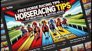 FREE Horse Racing Tips - Beverley Races 18th September 2024