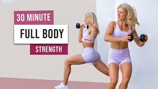 30 MIN FULL BODY STRENGTH Workout - With Weights - Build Strength, Tone your Body, No Repeat