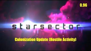 Starsector Colonization Supplemental Guide (Hostile Activity) - 0.96