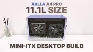 AKLLA A4 PRO Build | ITX(SFF) PC Build ASMR