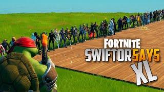 Swiftor Says XL in Fortnite!