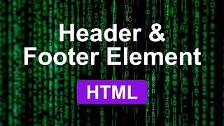 Header & Footer Element in HTML (HTML for Beginners)