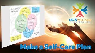 UCS Wellness: Make a Self Care Plan