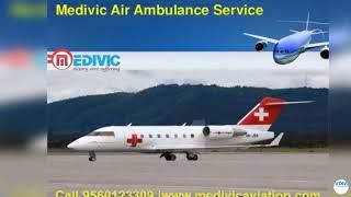 Now Very Low Cost Air Ambulance in Kolkata with Best Medical team-Medivic Aviation