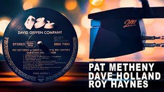 Pat Metheny - Dave Holland - Roy Haynes / Change Of Heart /vinylOrtofon 2M Black