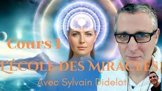  L’École des Miracles – Cours 1 : Début du Premier Chapitre « Le Sens des Miracles » 