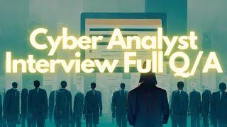 Cybersecurity Analyst Interview Questions / Answers