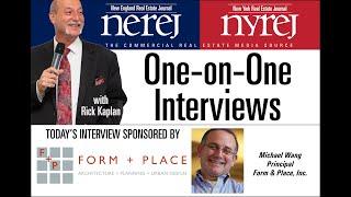 NEREJ One on One w/Michael Wang Form & Place Architects