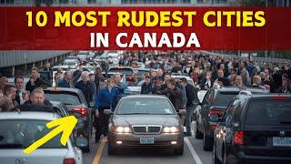 Canada's Top 10 RUDEST Cities in 2025 – You Won't Believe #1!