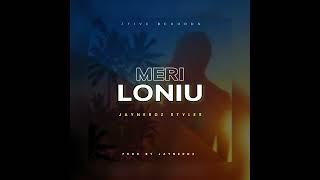 Meri Loniu - 2024 JayNerdz Styles | 7FIVE RECORDS