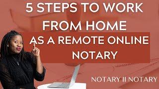 How To Work From Home As A  Remote Online Notary