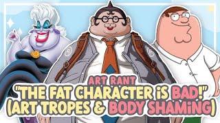 "THE FAT CHARACTER IS BAD!" - How Art Tropes Body-Shame || SPEEDPAINT + COMMENTARY