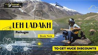 Leh Ladakh Tour Packages at Huge Discount