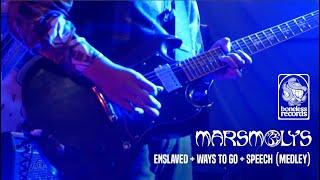 Marsmolys - ENSLAVED + WAYS TO GO + SPEECH (MEDLEY) [Verticalysm Gigs]