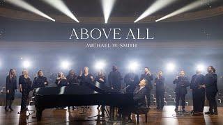 Michael W. Smith - Above All (Live)