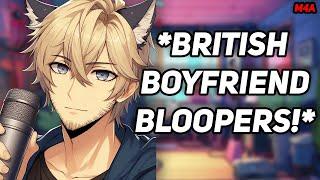 (M4A) ASMR Boyfriend Roleplay BLOOPERS (British Accent) (2k Special)