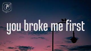 Tate McRae - you broke me first (Lyrics)