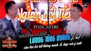 VAN SON  Ca Sĩ LƯƠNG TÙNG QUANG - Part 1: Thăng Trầm Nói Ra Thật Là Nhẹ Lòng | Vân Sơn Podcast #9