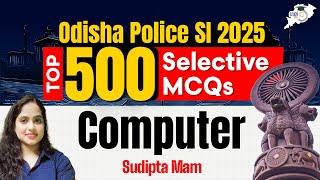 Odisha Police SI 2025 : Top 500+ Computer MCQs | Must-Watch for Exam Success