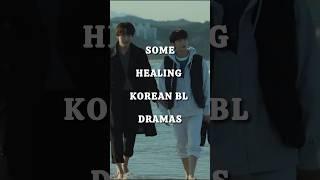 Top 10  Healing Korean BL Dramas #korean #bldrama #kdrama #2024 #shorts