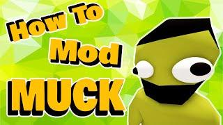 How To Mod Muck In Under A Minute!