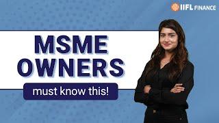 MSME Act 2006: What Every Small Business Owner Needs to Know | IIFL Finance
