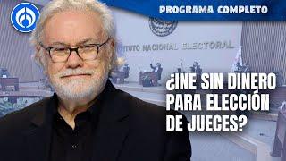 INE ya prepara todo para el proceso electoral del Poder Judicial | PROGRAMA COMPLETO | 20/09/24