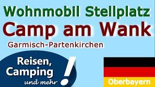 Wohnmobil Stellplatz Camp am Wank (Garmisch-Partenkirchen - Bayern - Zugspitzregion) | Vorstellung