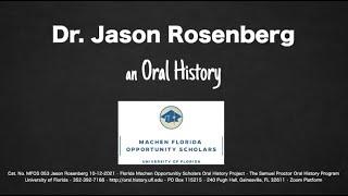 An Oral History With Dr. Jason Rosenberg. October 12, 2021