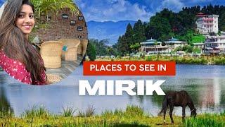 Mirik, Darjeeling Complete Travel Guide | Places to visit in Mirik | By Heena Bhatia