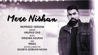 MERE NISHAAN l REPRISED VERSION l OH MY GOD l ANURAG DAS l Ft. KRISHNA SOURAV