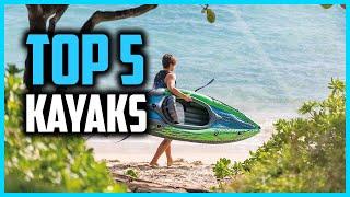 Top 5 Best Kayaks of 2024