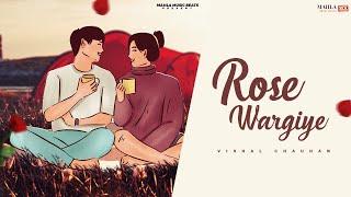 Rose Wargiye (Official Audio) | Vishal Chauhan | Navjot Siaan